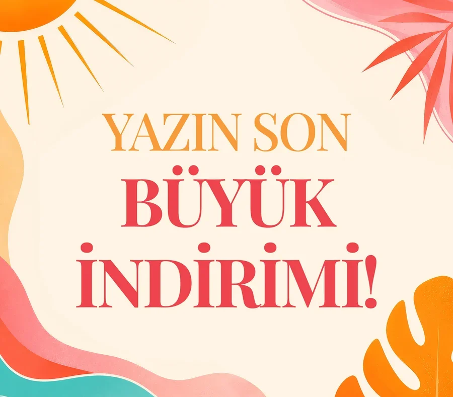 Açık krem rengi arka planda "YAZIN SON BÜYÜK İNDİRİMİ!" yazısı, güneş ve soyut tropikal şekillerle.