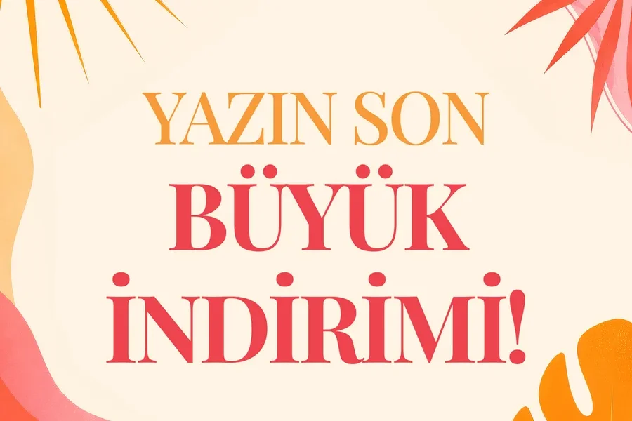 Açık krem rengi arka planda "YAZIN SON BÜYÜK İNDİRİMİ!" yazısı, güneş ve soyut tropikal şekillerle.